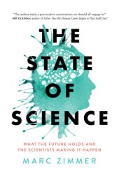 book The State of Science: What the Future Holds and the Scientists Making It Happen