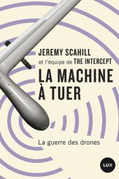 book La machine à tuer: La guerre des drones