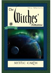 book The Witches' Almanac, Issue 33: Spring 2014 - Spring 2015: Mystic Earth