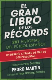 book El gran libro de los récords: 200 historias del fútbol español