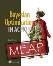 book Bayesian Optimization in Action (MEAP V7)