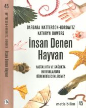 book Insan Denen Hayvan: Hastalıkta ve Sağlıkta Hayvanlardan Öğrenebileceklerimiz