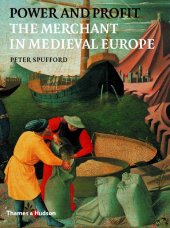 book Power and Profit: The Merchant in Medieval Europe