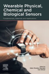 book Wearable Physical, Chemical and Biological Sensors: Fundamentals, Materials and Applications