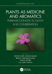 book Plants as Medicine and Aromatics: Pharmacognosy, Ecology and Conservation