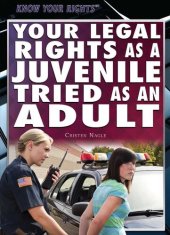 book Your Legal Rights as a Juvenile Tried as an Adult