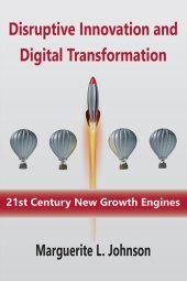 book Disruptive Innovation and Digital Transformation: 21st Century New Growth Engines