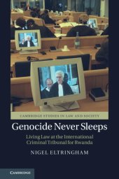 book Genocide Never Sleeps: Living Law at the International Criminal Tribunal for Rwanda