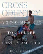 book Cross Country: A 3,700-Mile Run to Explore Unseen America