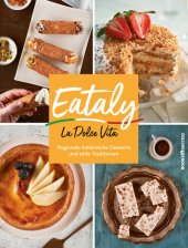 book Eataly--La Dolce Vita: Regionale Italienische Desserts und süße Traditionen