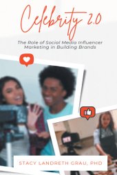 book Celebrity 2.0: The Role of Social Media Influencer Marketing in Building Brands