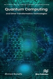 book Quantum Computing and Other Transformative Technologies