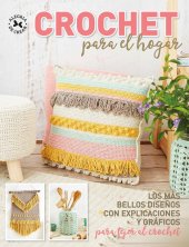 book Crochet para el hogar: Los mas bellos diseños con explicaciones y gráficos para tejer al crochet
