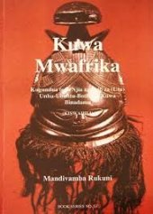 book Kuwa Mwafrika: Kugundua tera Njia za sili za (Utu) Unhu-Ubuntu-Botho na Kuwa Binadamu