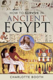 book How to Survive in Ancient Egypt