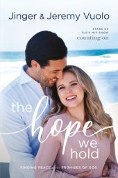 book The Hope We Hold: Finding Peace in the Promises of God