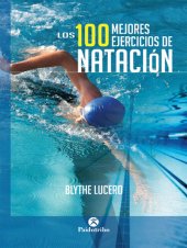 book Los 100 mejores ejercicios de natación (Bicolor)