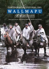 book Cartografía cultural del Wallmapu: Elementos para descolonizar el mapa en territorio mapuche