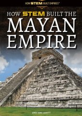 book How Stem Built the Mayan Empire