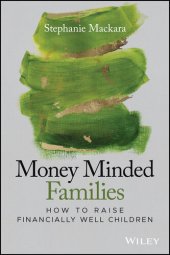 book Money Minded Families: How to Raise Financially Well Children
