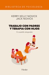 book Trabajo con padres y terapia con hijos: Un modelo integrador