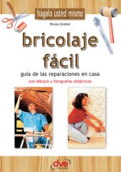 book Bricolaje fácil. Guía de las reparaciones en casa