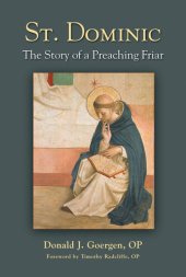 book St. Dominic; The Story of a Preaching Friar