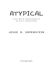 book Atypical: Life with Asperger's in 20 1/3 Chapters