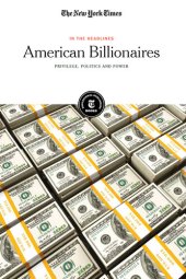 book American Billionaires: Privilege, Politics and Power