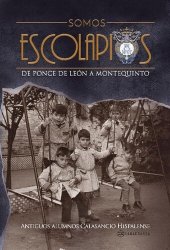 book Somos escolapios: De Ponce de León a Montequinto