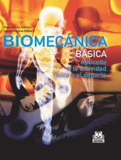 book Biomecánica básica: Aplicada a la actividad física y el deporte (Color)