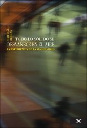 book Todo lo sólido se desvanece en el aire: la experiencia de la modernidad