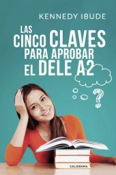 book Las Cinco Claves para Aprobar el DELE A2