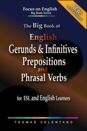 book The Big Book of English Gerunds & Infinitives, Prepositions, and Phrasal Verbs for ESL and English Learners