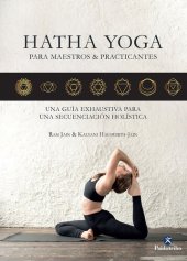 book Hatha Yoga para maestros & practicantes: Una guía exhaustiva para una secuenciación holística