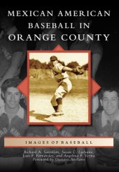 book Mexican American Baseball in Orange County