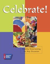 book Celebrate!: Healthy Entertaining for Any Occasion