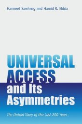 book Universal Access And Its Asymmetries: The Untold Story Of The Last 200 Years