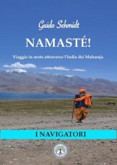 book Namasté! Viaggio in moto attraverso l'India dei Maharaja