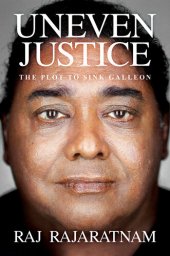 book Uneven Justice: The Plot to Sink Galleon