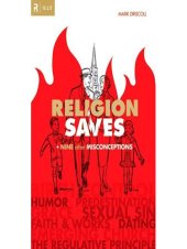 book Religion Saves: And Nine Other Misconceptions