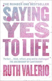 book Saying Yes to Life: The Archbishop of Canterbury's Lent Book 2020