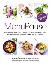 book MenuPause: Five Unique Eating Plans to Break Through Your Weight Loss Plateau and Improve Mood, Sleep, and Hot Flashes