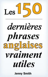 book Les 150 dernières phrases anglaises vraiment utiles