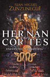 book Hernán Cortés: Encuentro y conquista