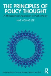 book The Principles of Policy Thought: A Philosophical Approach to Public Policy