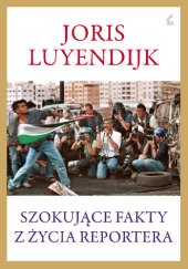 book Szokujące fakty z życia reportera