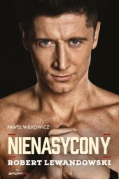 book Nienasycony - Robert Lewandowski