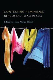 book Contesting Feminisms: Gender and Islam in Asia ()