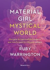 book Material girl, Mystical world: Una guía de espiritualidad moderna que transformará tu vida para siempre